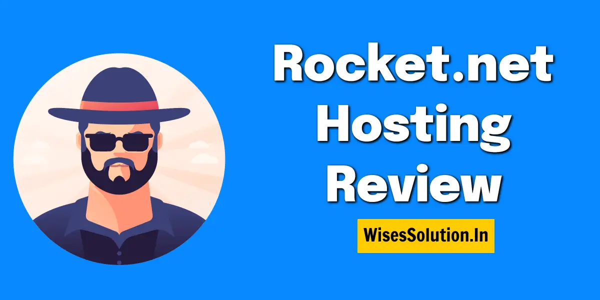 Rocket.net Hosting Review- wisessolution.in